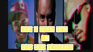 Top 5 Hype Men in Hip Hop History [upl. by Felicie]