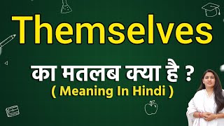 Themselves meaning in hindi  Themselves matlab kya hota hai  Word meaning [upl. by Emmet753]