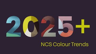 NCS Colour Trends 2025 [upl. by Akihsar]