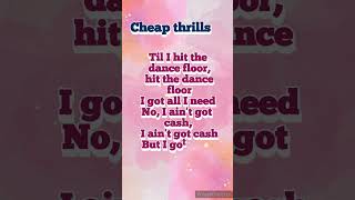 cheap thrills heart 💙❤️💙 sped Uptranding lyrics [upl. by Maje150]