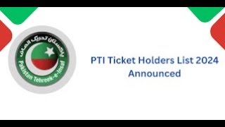 PTI tickets holders candidates List 2024 General Election MNA amp MPA Provincial National Assembly [upl. by Gem95]