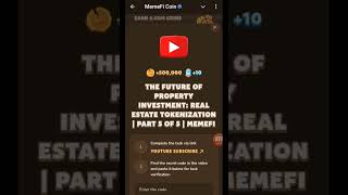 THE FUTURE OF PROPERTY INVESTMENT REAL ESTATE TOKENIZATION PART 5  MEMEFI  Memefi New Video Code [upl. by Ena]