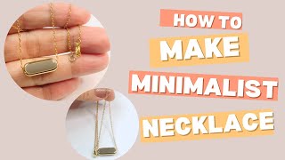 How To Make Minimalist Necklace with Sleek Pendant [upl. by Reilly]