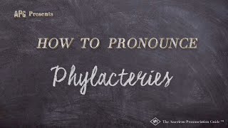 How to Pronounce Phylacteries Real Life Examples [upl. by Ettebab]