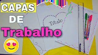 quotCAPASquot DE quotTRABALHOquot FÁCEIS E LINDAS EspecialVoltaásAulas ❤ [upl. by Chapland]