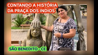 CONTANDO A HISTÓRIA DA PRAÇA DOS ÍNDIOS EM SÃO BENEDITO historia indios estatua leipaulogustavo [upl. by Rodablas256]