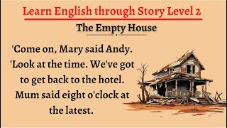 Learn English through Story  Level 2  Improve your English  Graded Reader  English Stories [upl. by Antin]