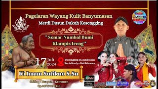 LIVE WAYANNG KULIT II BANYUMASAN 🔴 KI IMAM SUTIKNO SSN II LAKON SEMAR NUMBAL BUMI LAMPIS IRENG [upl. by Saddler]