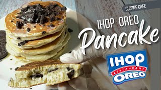 Ihop OREO Pancakes on ihop Pancake Day Oreo Pancakes Ihop Recipe by Cuisine Café IHOP [upl. by Alek]