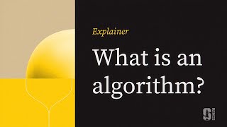 Explainer What Is an Algorithm [upl. by Yhprum]