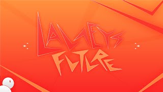 «Launeys Future» by Lyriaki — Geometry Dash [upl. by Ayrotal]