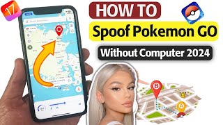 Pokemon GO Spoofing 2024  How to Get Pokemon GO Spoofer iOS amp Android [upl. by Kerwon]