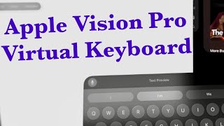 Apple Vision Pro Virtual Keyboard [upl. by Eintrok877]