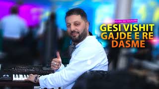 Gesi Vishit  Gajde e Re Dasme  HIT 2023  Official audio [upl. by Bean]