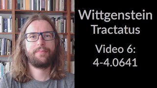 Wittgensteins Tractatus  Video 6 English  440641 [upl. by Aneetsirk]