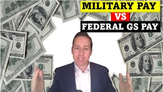 Military Pay vs Government GS Pay [upl. by Eade452]