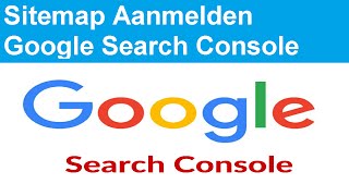 Sitemap Aanmelden Google Search Console [upl. by Erika645]