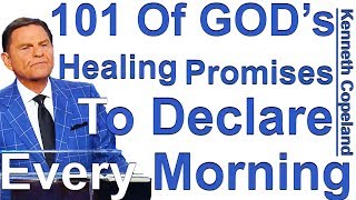 101 Of GODs Healing Promises To Declare Morning Noon  Night  Kenneth Copeland reads quotGODs [upl. by Attenoj]