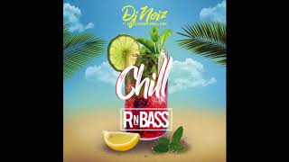 DJ Noiz  Chill ft Konecs Cessmun amp Donell Lewis RnBass [upl. by Teplitz]