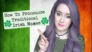 How To Pronounce Traditional Irish Names Part 4 [upl. by Atims583]