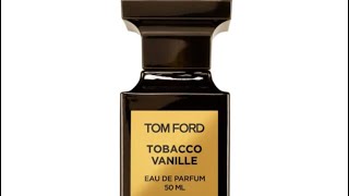 مراجعة عطر توباكو فانيلا من توم فورد Tobacco Vanille Tom Ford Arabic review [upl. by Htrag]