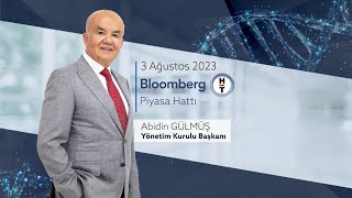 Abidin Gülmüş  Bloomberg HT Piyasa Hattı  03082023 [upl. by Blair706]