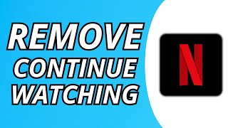 How To Remove Something From Continue Watching On Netflix 2024 [upl. by Atikahs78]