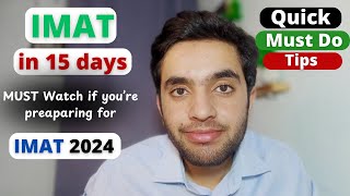 IMAT Last 15 days Preparation Guide  IMAT Last Hour Preparation Tips  IMAT 2024 [upl. by Arnon]