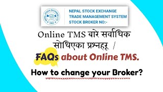 FAQs about Online TmsHow to change Share Broker in Nepal Online TMS बारे धेरै सोधिएका प्रश्नहरु [upl. by Geoff]