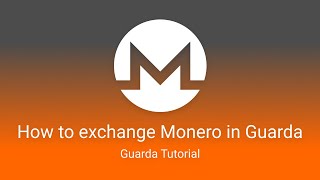 Exchanging Monero XMR on Guarda  Exchange Guide [upl. by Lorette]