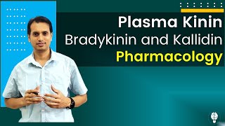 Plasma Kinin Pharmacology Bradykinin and Kallidin [upl. by Ahsikyt]