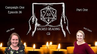 Episode 67  Sacred Reading CR Podcast  Winters Crest in Whitestone C1E36 Part One [upl. by Notgnillew]