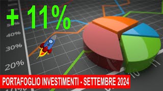 Il MIO Portafoglio Investimenti  Settembre 2024 [upl. by Xela]