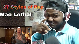 27 Styles of Rapping  Mac Lethal REACTION  Alsi Devraj [upl. by Paolo542]