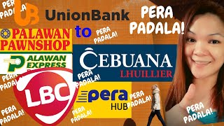 HOW TO SEND MONEY FROM UNIONBANK TO REMITTANCE CENTERS  CEBUANA  PALAWAN LBC amp PERA HUB [upl. by Osborne443]