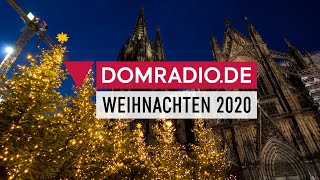 WEIHNACHTEN 2020 bei DOMRADIODE  Gottesdienste live aus dem Kölner Dom [upl. by Gayner448]