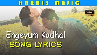 Engeyum Kaadhal lyrics Video song  Jayam Ravi Hansika  Harris  Prabhu Deva  hey lyrics [upl. by Edyak760]