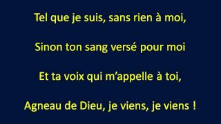 Tel que je suis sans rien à moi sinon ton sang versé pour moi [upl. by Adnalram]