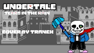 UNDERTALE  Tears In The Rain Cover  Tranexed V2 [upl. by Undry]