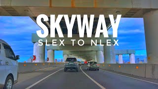 SLEX TO NLEX VIA SKYWAY  EXPLORING MANILA [upl. by Elsilrac9]