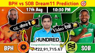 BPH vs SOB Dream11 Prediction BPH vs SOB Dream11 Team BPH vs SOB The Hundred Mens Dream11 Team [upl. by Elleoj635]