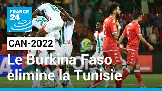 CAN2022  Le Burkina Faso se défait de la Tunisie 10 et se hisse en demifinale • FRANCE 24 [upl. by Hailat]