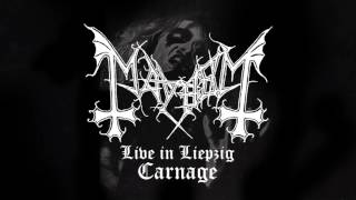 Mayhem  Carnage from Live in Liepzig [upl. by Hollyanne]