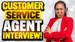 CUSTOMER SERVICE AGENT INTERVIEW QUESTIONS amp ANSWERS How to PASS a CUSTOMER SERVICE JOB INTERVIEW [upl. by Adnilev]