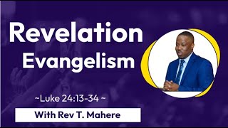 Revelation Evangelism  Rev T Mahere [upl. by Yecnuahc]