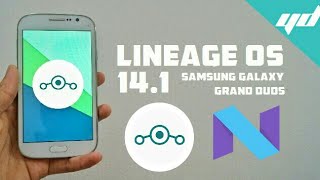 Install Lineage OS 141 on Samsung Galaxy Grand Duos i9082i9082L  Android Nougat 71 [upl. by Idalla]