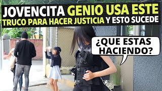 Jovencita genio usa este truco para hacer justicia y esto sucede [upl. by Anniram]