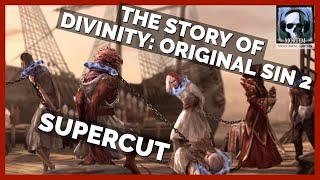 The Story Of Divinity Original Sin 2  Supercut [upl. by Hras]