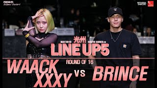 WAACKXXXY vs BRINCEㅣWAACKING Round of 16 ㅣ2019 LINE UP SEASON 5 [upl. by Norry]