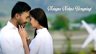 Nangna Nokpa Yengningi  Official Release [upl. by Inger]